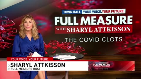 Full Measure: The Covid Clots with Sharyl Attkisson