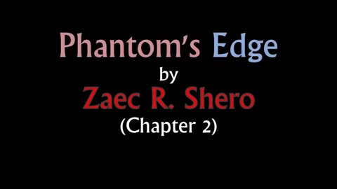 Phantom's Edge | Chapter 2 [Audio Book]