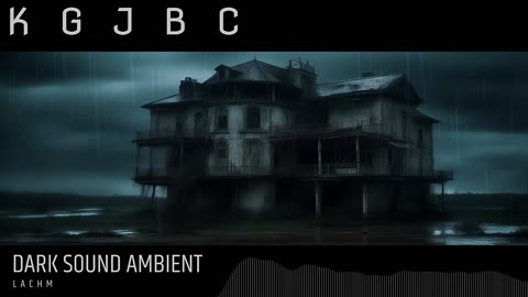 Mystery Dark Sound Ambient - K G J B C - Lachm
