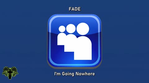 Fade - I'm Going Nowhere