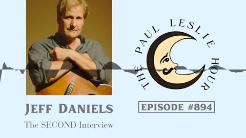 Jeff Daniels Returns Interview on The Paul Leslie Hour