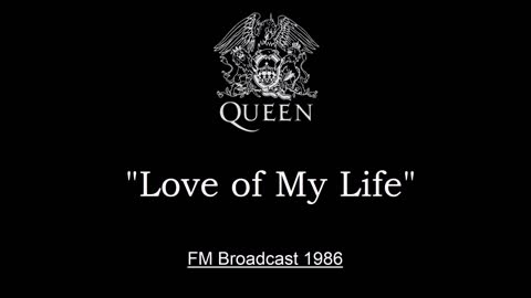 Queen - Love Of My Life (Live in Mannheim, Germany 1986) FM Broadcast