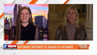 Tipping Point - Marjorie Taylor Greene - Deplorable Treatment of January 6th Detainees