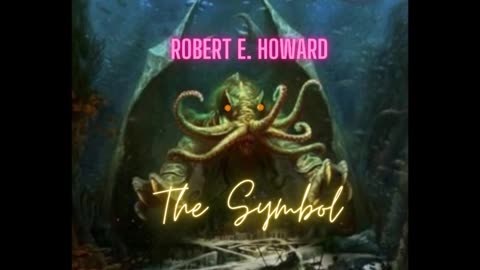 SEA HORROR: 'The Symbol' by Robert E. Howard