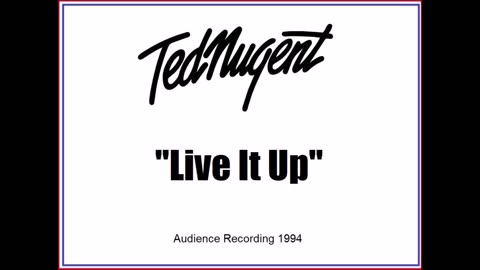 Ted Nugent - Live It Up (Live in Fort Wayne, Indiana 1994) Audience