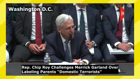 Rep. Chip Roy Challenges Merrick Garland Over Labeling Parents "Domestic Terrorists"