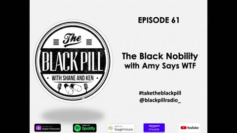 The Black Nobility with Amy Says WTF