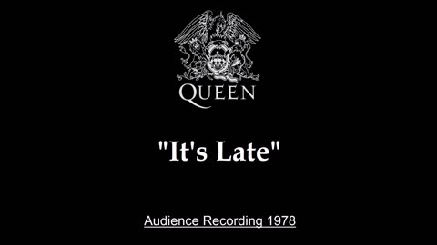 Queen - It's Late (Live in Chicago, Illinois 1978) Audience