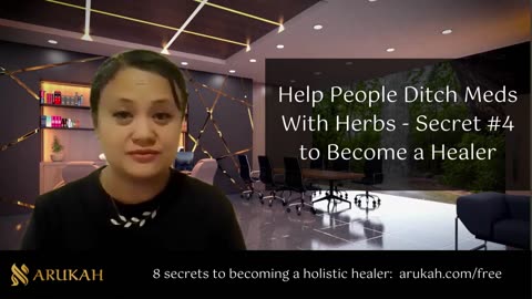 Help People Ditch Meds With Herbs - Secret #4 to Become a Healer
