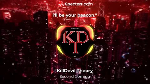 Official Audio for "Second Coming" by KillDevil Theory