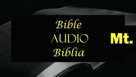 Bible-AUDIO-Bible Mt. 24:4