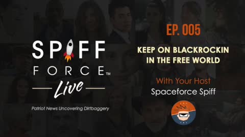 Spiff Force Live! Episode 5: Keep On BlackRockin In The Free World