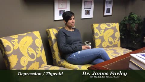 Dr. James Farley - Depression & Thyroid Testimonial