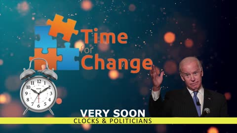Its time for change Our clocks and our Politicians