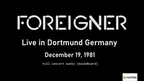 Foreigner - Live in Germany 1981 (Full Concert Audio) Soundboard