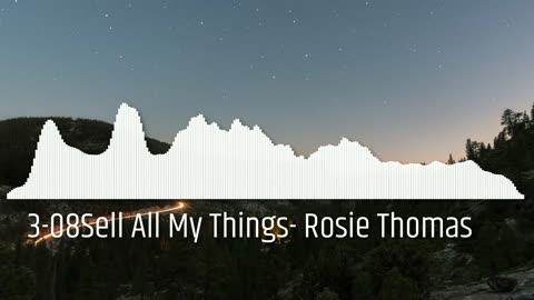3-08Sell All My Things- Rosie Thomas