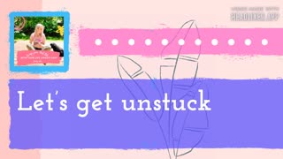 Getting unstuck