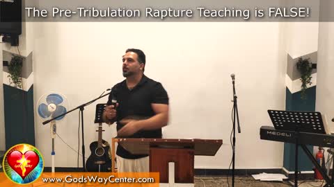 The Pre-Tribulation Rapture False Teaching & Deception