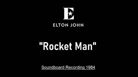 Elton John - Rocket Man (Live in Sydney, Australia 1984) Soundboard
