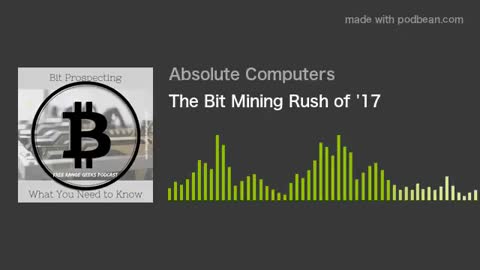 The Bit Mining Rush of '17