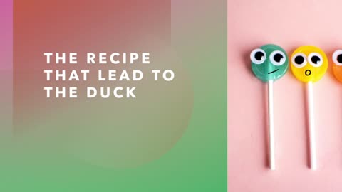 The Recipe That Lead To The Duck