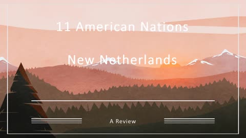 11 American Nations Review: Episode 5 (New Netherlands)