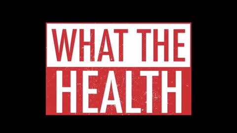 What the Health - Switch on Truth