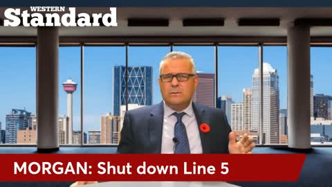 MORGAN: Shut down Line 5