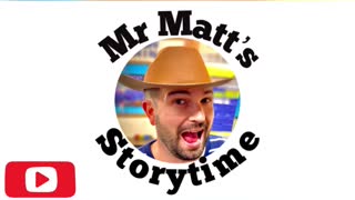 Mr Matt’s Storytime!