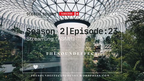 Scenic Sounds | Season 2: Episode: 23 | Streaming (ASMR) #asmrcommunity #asmrsoundscape #asmr