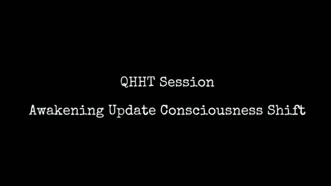 QHHT Session-Awakening Update Consciousness Shift