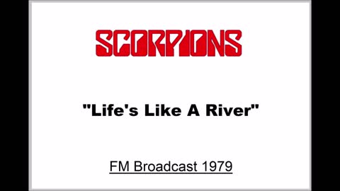 Scorpions - Life's Like A River (Live in Chicago 1979) FM Broadcast