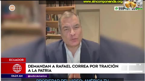 DENUNCIAN POR TRAICIÓN A LA PATRIA AL SOCIALISTA RAFAEL CORREA