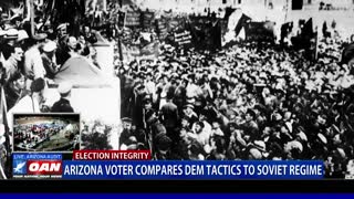 Ariz. voter compares Democrat tactics to Soviet regime
