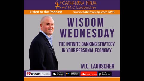 M.C. Laubscher Shares The Infinite Banking Strategy In Your Personal Economy
