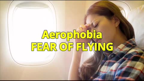 DIFFERENT TYPES OF PHOBIAS