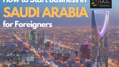 How to Start Business in Saudi Arabia for Foreigners