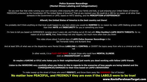 LAPD Profiling and MENTAL ILLNESS labeling - Police Scanner Recordings - More