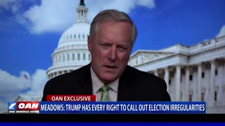 Mark Meadows: Pres. Trump has every right to call out election irregularities