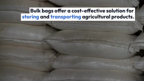 A Guide to Utilizing Bulk Bags in Agriculture: Making Farming Effortless