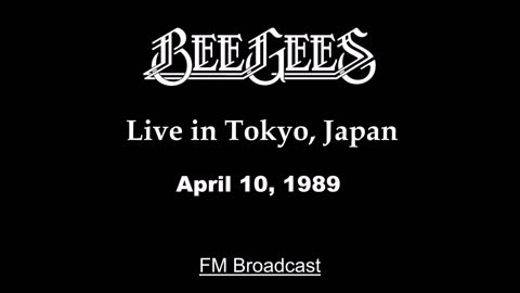 Bee Gees - Live in Tokyo, Japan 1989 (FM Broadcast)