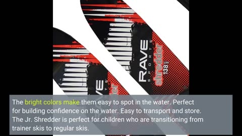 View Feedback: RAVE Sports Jr. Shredder Youth Water Skis