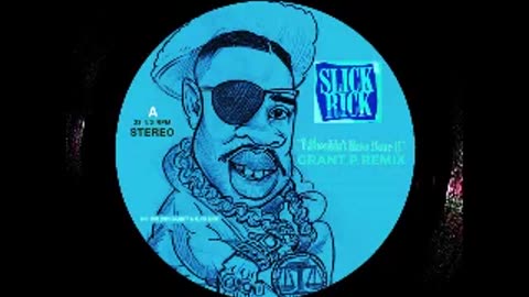 Slick Rick - I Shouldnt Have Done It (GrantP Remix) & Instrumental