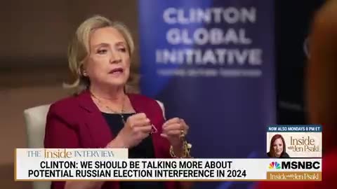 Same Old Lie: Hillary Clinton Claims She Fears Russia Interfering With U.S. Election In 2024