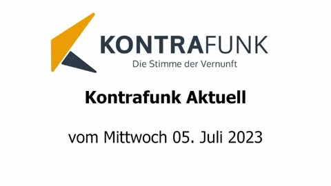 Kontrafunk Aktuell vom Mittwoch 5. Juli 2023