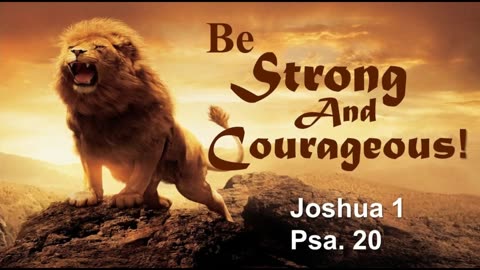 The Lion's Table: Be Strong and Courageous!
