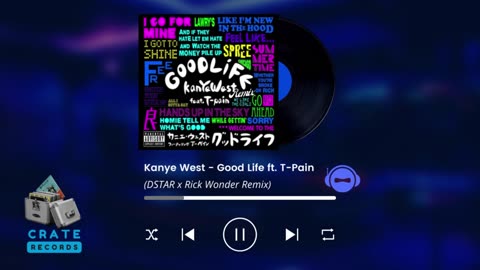 Kanye West - Good Life ft. T-Pain (DSTAR x Rick Wonder Remix) | Crate Records