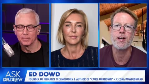 Dr Drew Interviews Ed Dowd on - EXCESS DEATHS