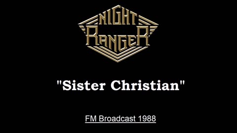 Night Ranger - Sister Christian (Live in San Diego, California 1988) FM Broadcast