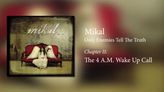 Mikal - The 4 A.M. Wake Up Call (acoustic) | Official Audio